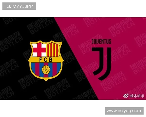 巴塞罗那对尤文图斯直播平台推荐及观看指南 巴塞罗那对尤文图斯直播平台推荐及观看指南